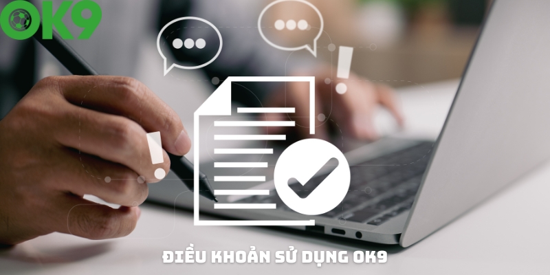 Khái niệm điều khoản sử dụng tại OK9 Khái niệm điều khoản sử dụng tại OK9