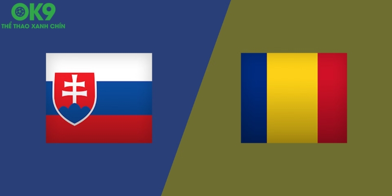 Soi kèo cược trận Slovakia vs Romania